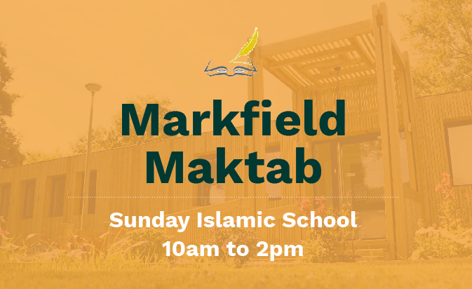 Markfield Maktab - Sunday Islamic School